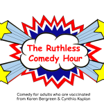 The Ruthless Comedy Hour ft: Nancy Giles, Cynthia Kaplan, Myq Kaplan, Karen Bergreen